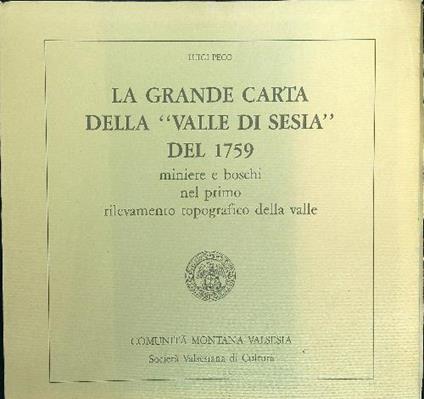 La grande carta della Valle di Sesia del 1759 - Luigi Penco - copertina