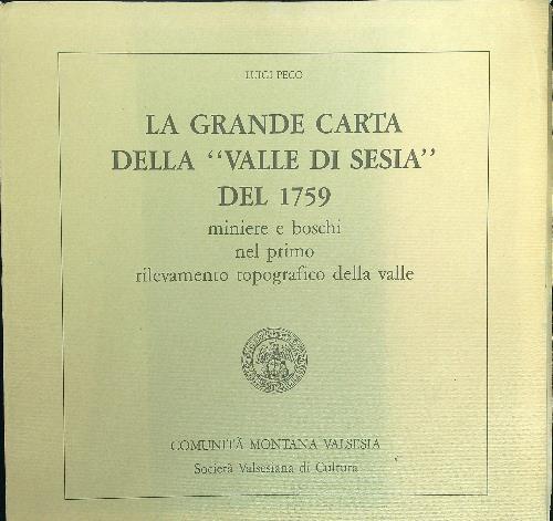 La grande carta della Valle di Sesia del 1759 - Luigi Penco - copertina