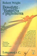 Dowding e la battaglia d'Inghilterra