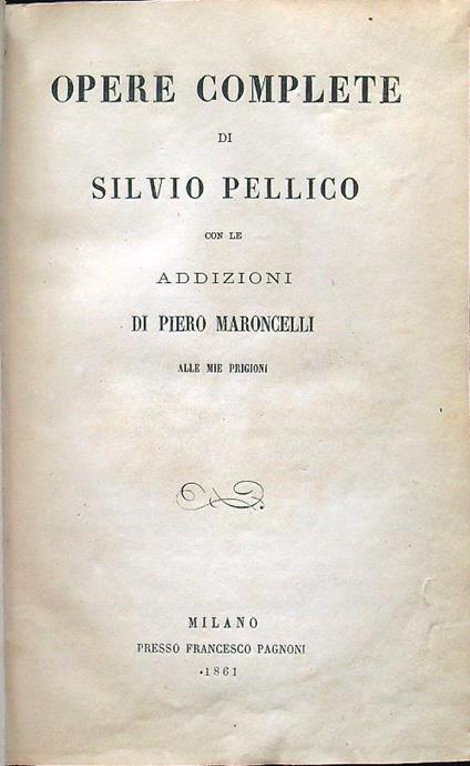 Opere complete - Silvio Pellico - copertina