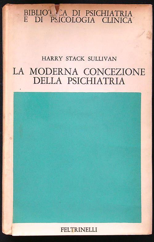 La moderna concezione della psichiatria - Harry Stack Sullivan - copertina