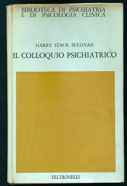 Il colloquio psichiatrico - Harry Stack Sullivan - copertina