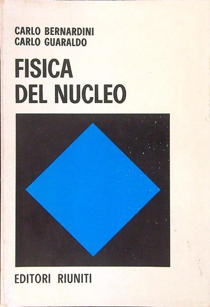 Fisica del nucleo - D. Bernardini - copertina