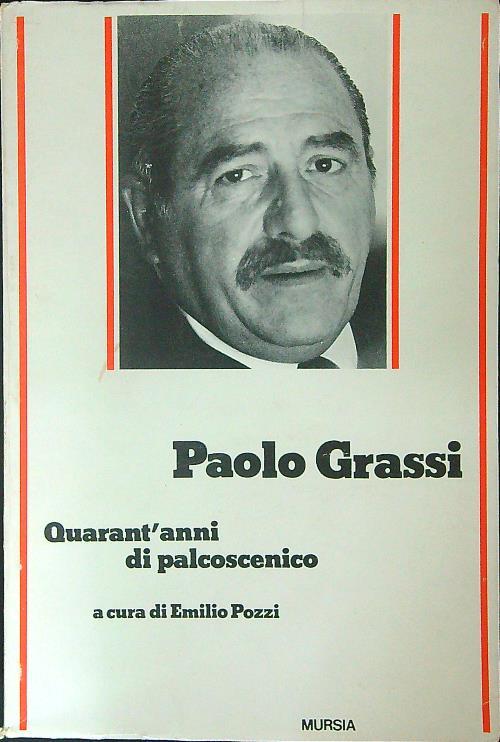 Quarant'anni di palcoscenico - Paolo Grassi - copertina