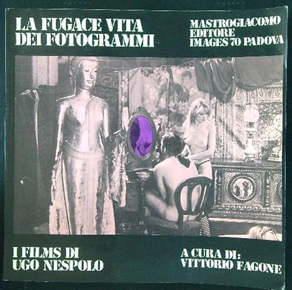 La fugace vita dei fotogrammi - Vittorio Fagone - copertina