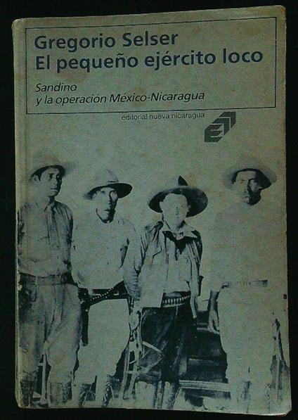 El pequeno ejercito loco - Gregorio Selser - copertina