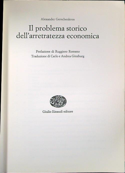 Il problema storico dell'arretratezza economica - Alexander Gerschenkron - copertina