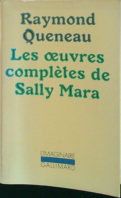 Les oeuvres completes de Sally Mara - Raymond Queneau - copertina