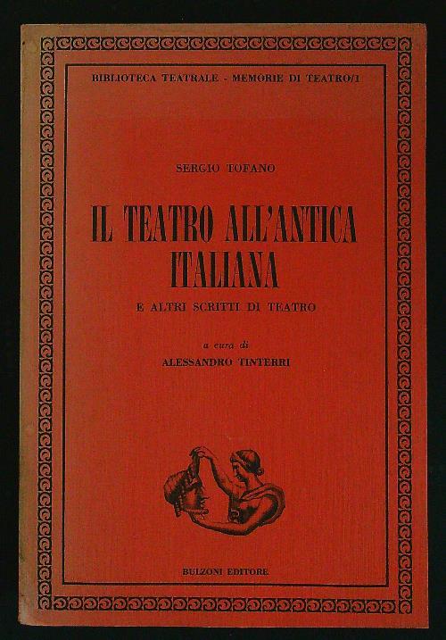 Il teatro all'antica italiana - Sergio Tofano - copertina