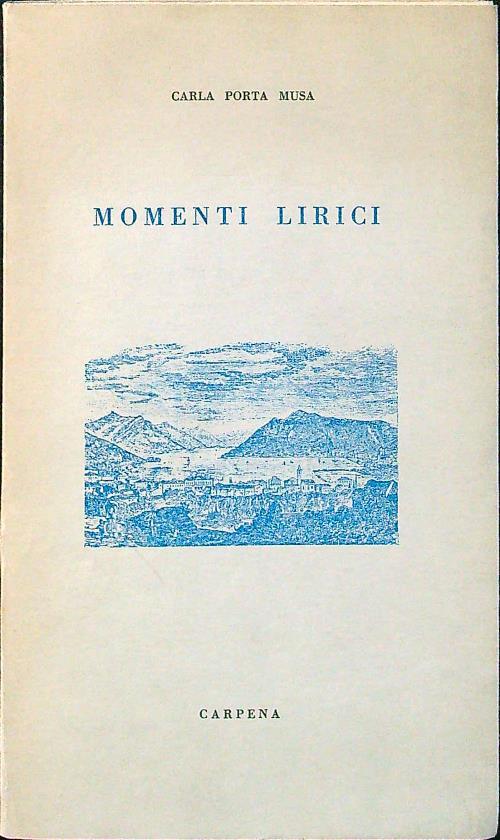 Momenti lirici - Carla Porta Musa - copertina