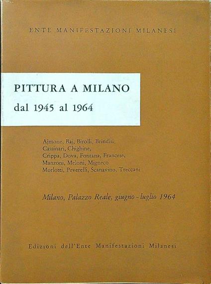 Pittura a Milano dal 1945 al 1964 - copertina