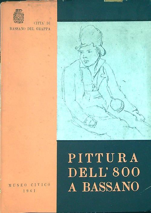 Pittura dell'800 a Bassano - copertina