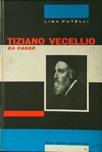 Tiziano Vecellio da Cador