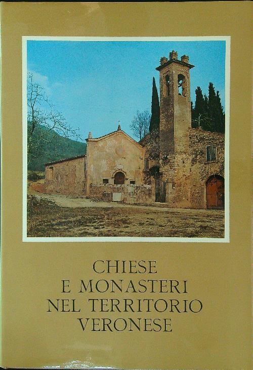 Chiese e Monasteri nel territorio Veronese - Giorgio Borelli - copertina