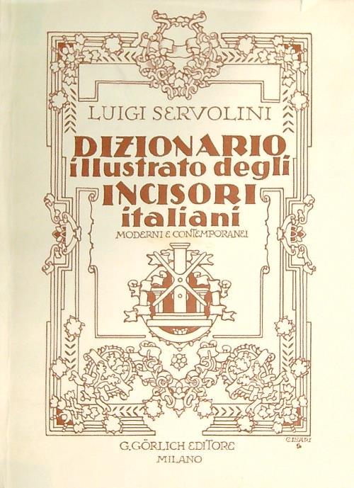 Dizionario illustrato degli incisori italiani moderni e contemporanei - copertina