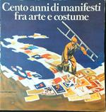 Cento anni di manifesti fra arte e costume