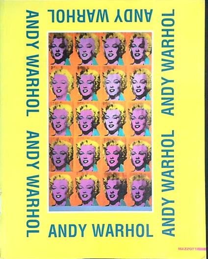 Andy Warhol dalla collezione Jose' Mugrabi - Jacob Baal-Teshuva - copertina