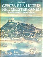 Genova e la Liguria nel Mediterraneo. Insediamenti e culture urbane