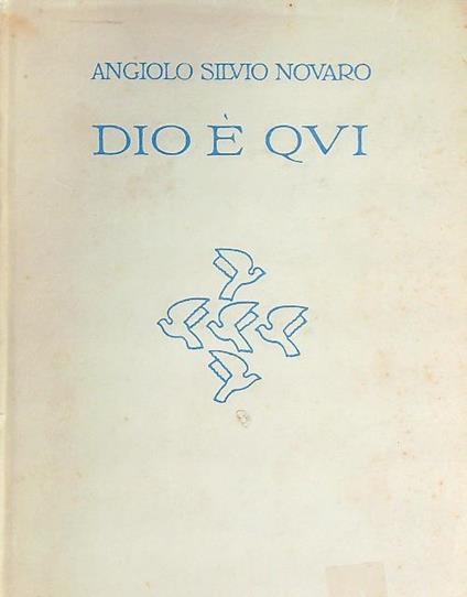 Dio è qui - Angiolo Silvio Novaro - copertina