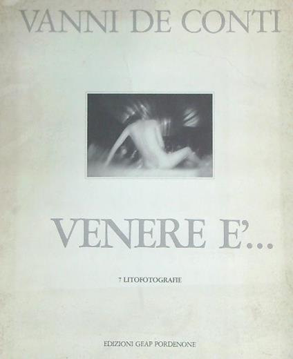 Venere è.. - Vanni De Conti - copertina