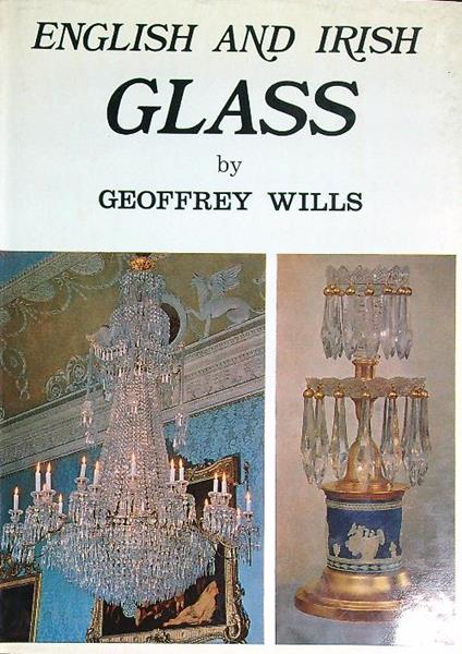 English and Irish Glass - Geoffrey Wills - copertina