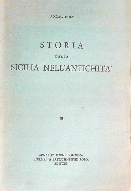 Storia della Sicilia nell'antichità. 3vv - Adolfo Holm - copertina