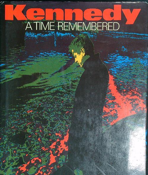 Kennedy: A Time Remembered - Jacques Lowe - copertina