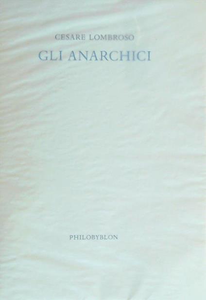 Gli anarchici - Cesare Lombroso - copertina