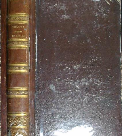 Storia del reame di Napoli dal 1734 sino al 1825. Due volumi in una sola legatura - Pietro Colletta - copertina