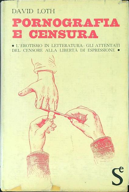 Pornografia e censura - David Loth - copertina