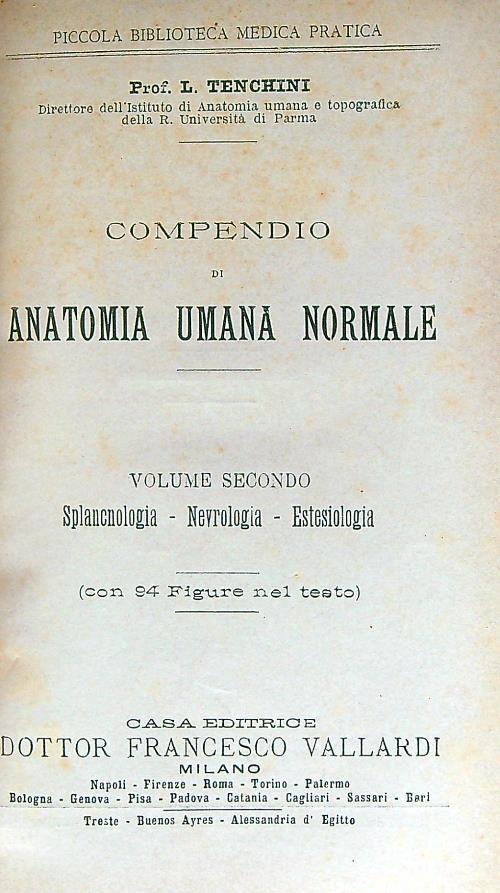Compendio di Anatomia umana normale. Due volumi - L. Tenchini - copertina