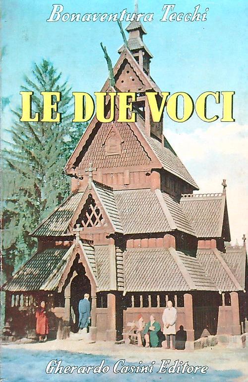 Le due voci - Bonaventura Tecchi - copertina