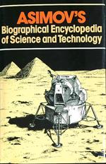 Asimov's Biographical Encyclopedia of Science and Technology