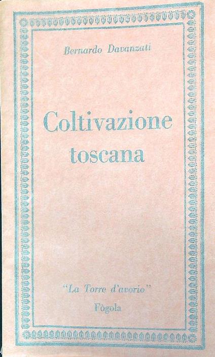 Coltivazione toscana - Bernardo Davanzati - copertina