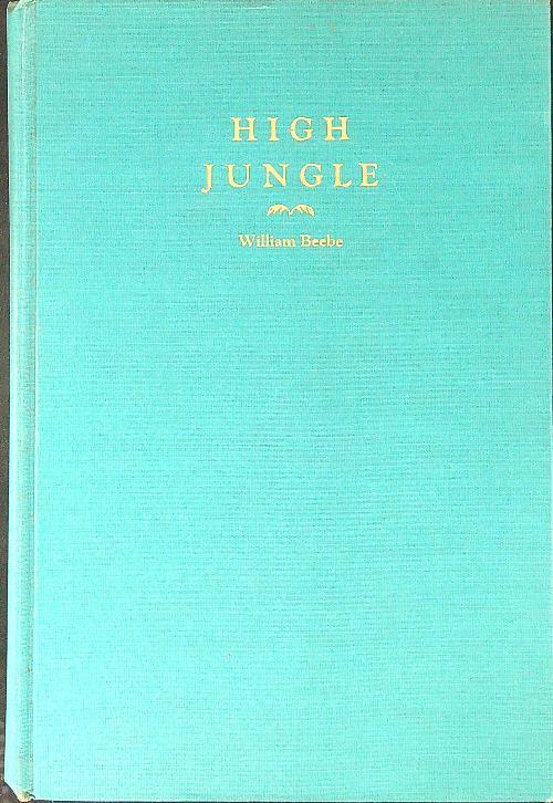 High Jungle - William Beebe - copertina