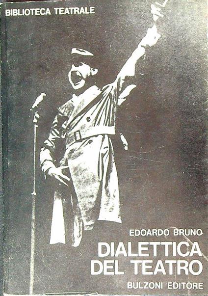 Dialettica del teatro - Edoardo Bruno - copertina