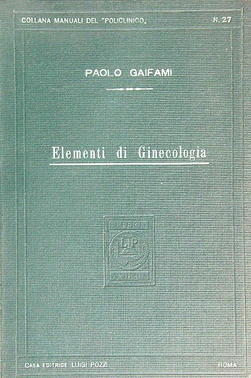 Elementi di ginecologia - Paolo Gaifami - copertina