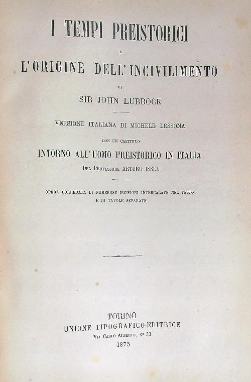 I tempi preistorici e l'origine dell'incivilimento - John Lubbock - copertina