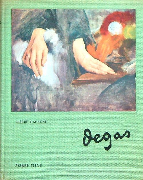 Edgar Degas - Pierre Cabanne - copertina