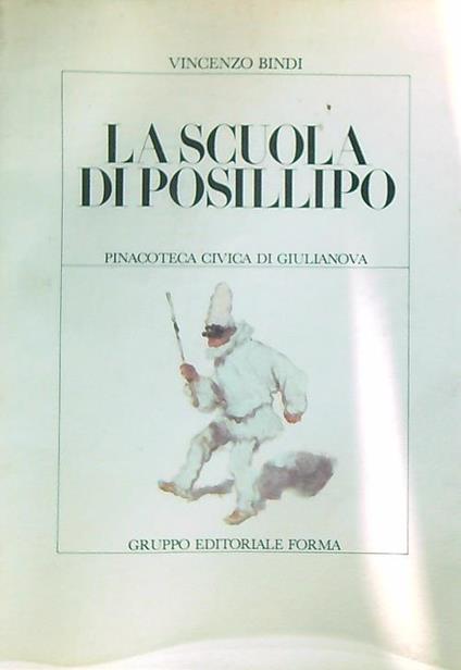 La scuola di Posillipo. Pinacoteca civica di Giulianova - Vincenzo Bindi - copertina