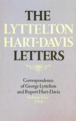 The Lyttelton Hart-Davis Letters. Volume Five 1960