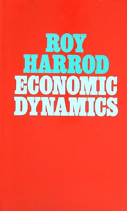 Economic Dynamics - Roy Harrod - copertina