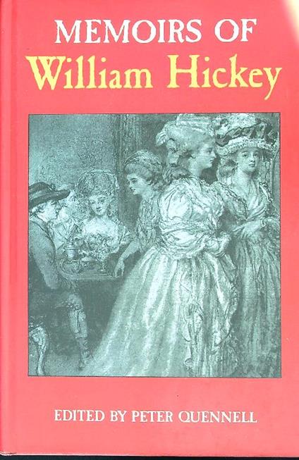 Memoirs of William Hickey - Peter Quennell - copertina