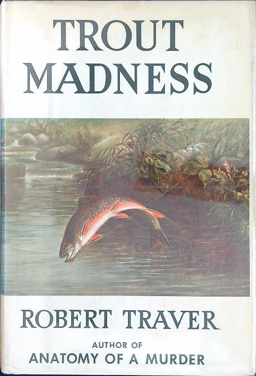 Trout madness - Robert Traver - copertina