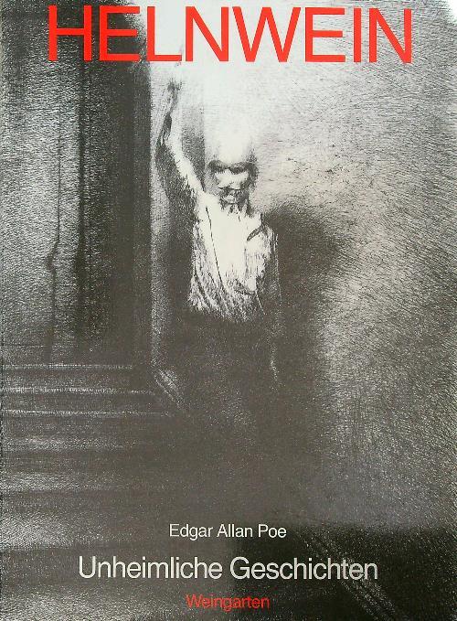 Gottfried Helnwein zeichnet unheimliche Geschichten - Edgar Allan Poe - copertina