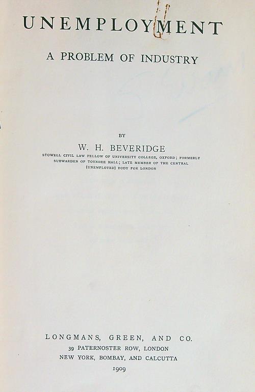 Unemployment: A Problem of Industry - W.H. Beveridge - copertina