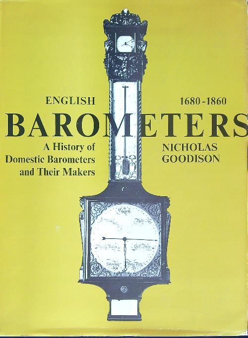 English Barometers 1680-1860 - Nicholas Goodison - copertina