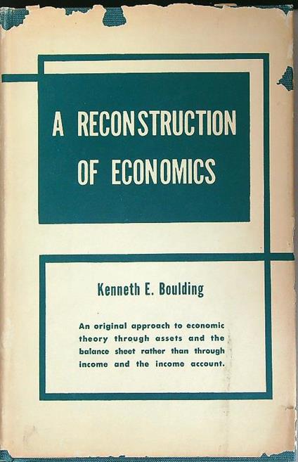 A Reconstruction of Economics - Kenneth Boulding - copertina