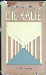 Die kalte