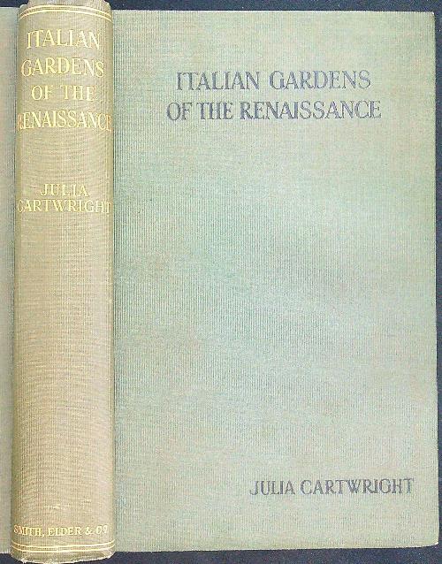 Italian gardens of the Renaissance - Julia Cartwright - copertina